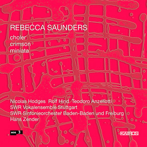 Saunders: Choler, Crimson &amp; Miniata