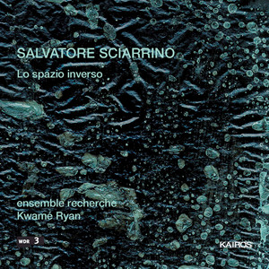 Salvatore Sciarrino: Lo spazio inverso Salvatore Sciarrino: Lo spazio inverso