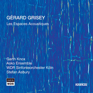 Grisey: Les espaces acoustiques
