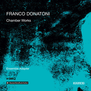Franco Donatoni: Chamber Works (0015021KAI)