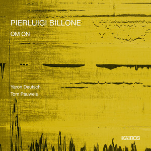 Pierluigi Billone: OM. ON Pierluigi Billone: OM. ON