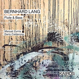 Bernhard Lang: Flute & Bass Bernhard Lang: Flute & Bass